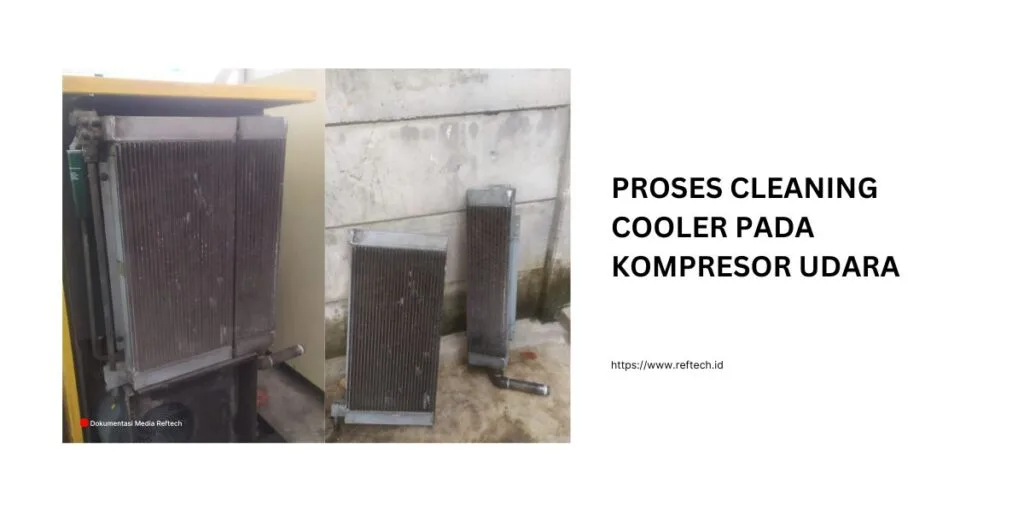 Proses Cleaning Cooler pada Kompresor