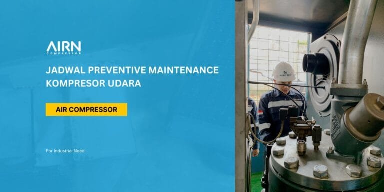 Jadwal Preventive Maintenance Kompresor : Pengertian dan Panduan