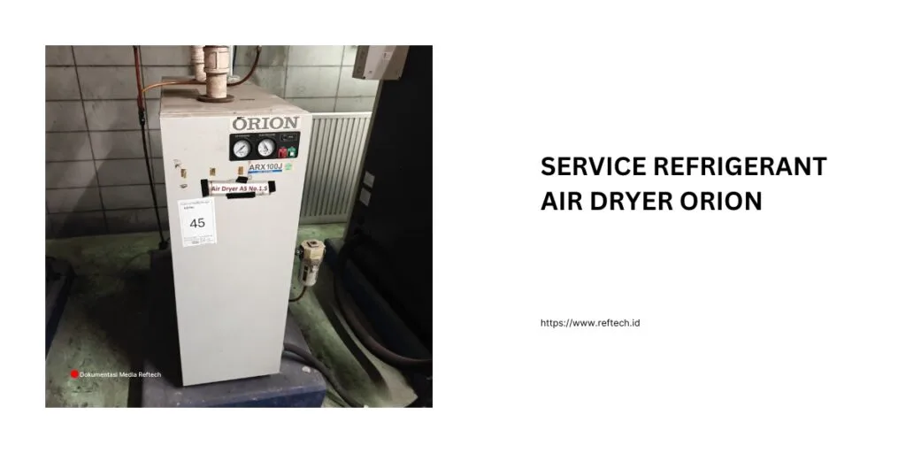 SERVICE REFRIGERANT AIR DRYER ORION