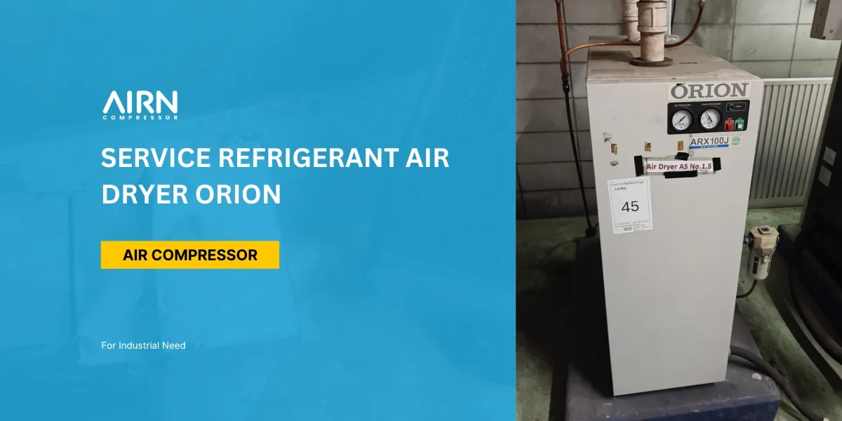 SERVICE REFRIGERANT AIR DRYER ORION